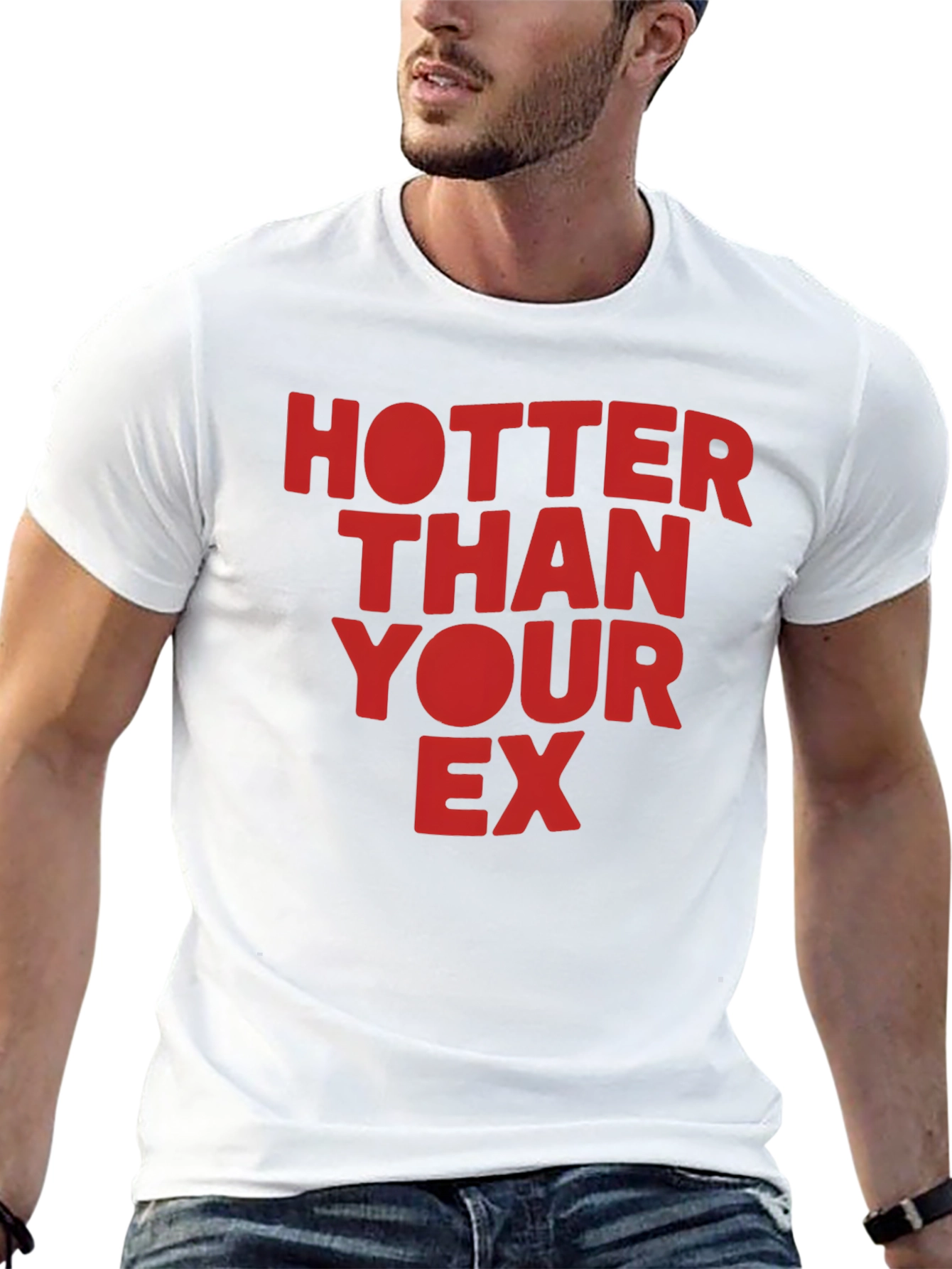 Hotter Than Your Ex Graphic T-Shirt