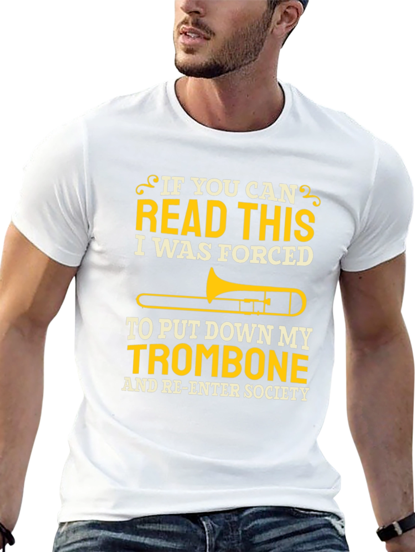 Trombone Player T-Shirt - Forced to Re-Enter Society!