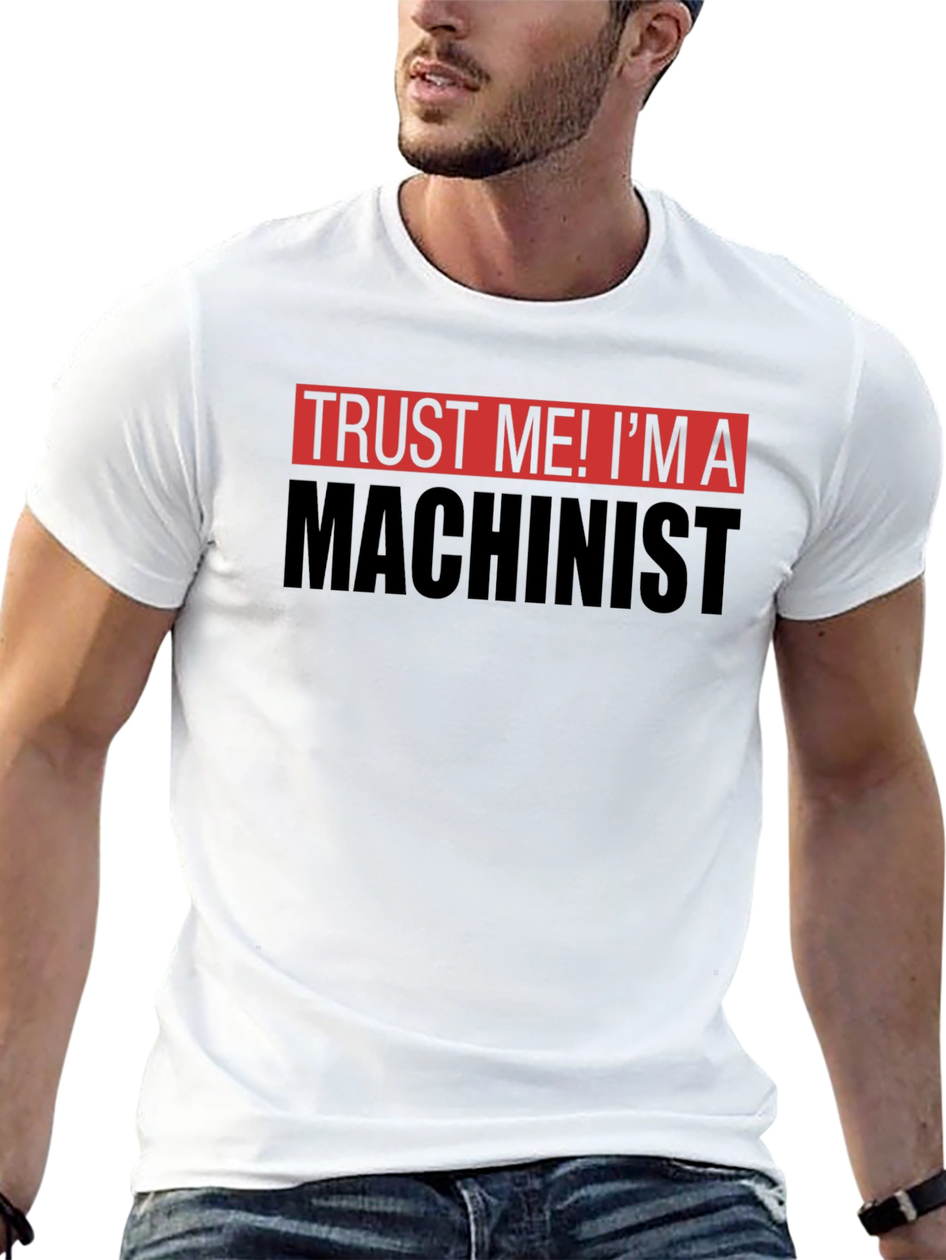 Trust Me Im a Machinist T-Shirt - Black