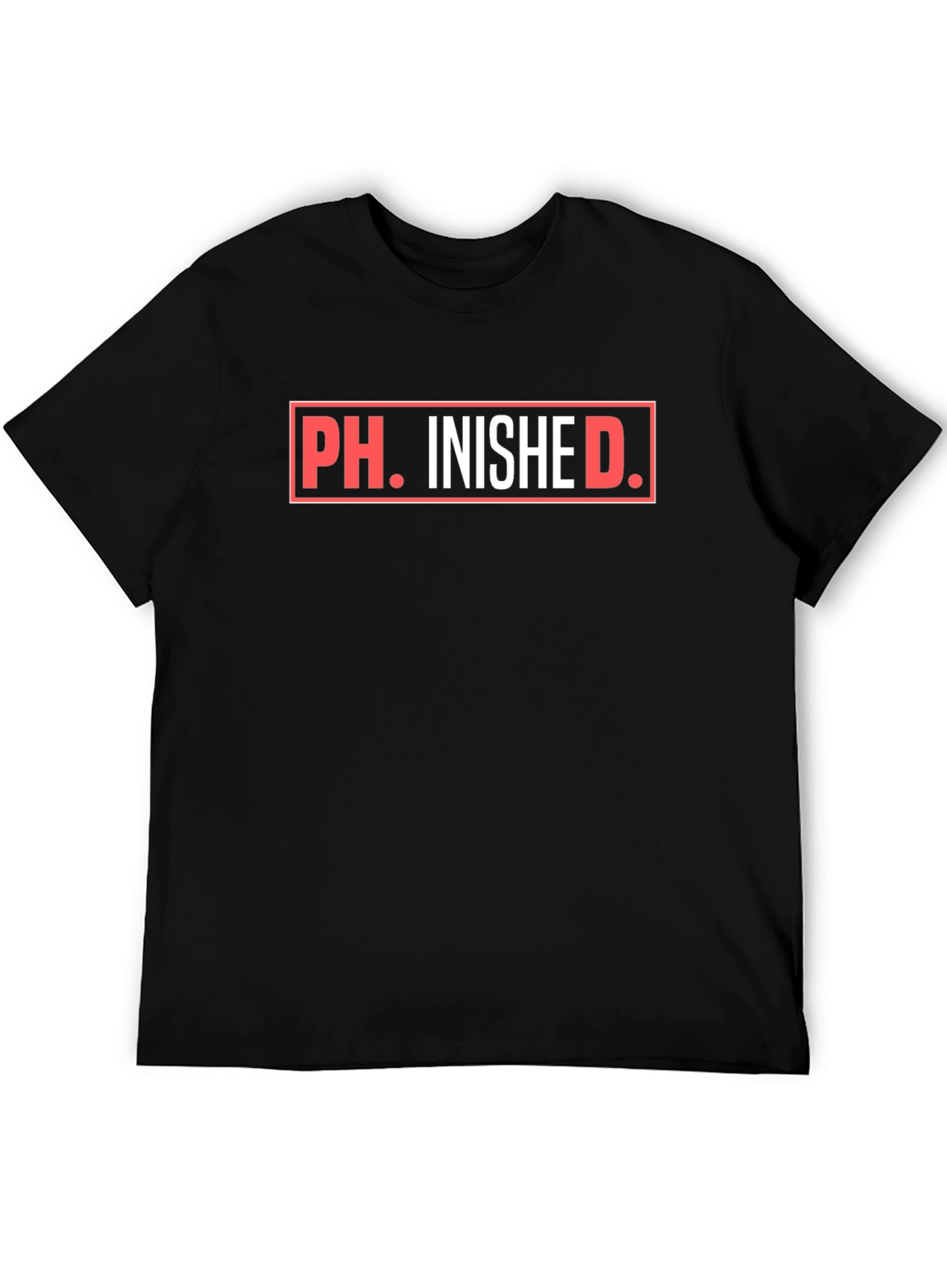 Ph.inished. Funny Graduation T-Shirt
