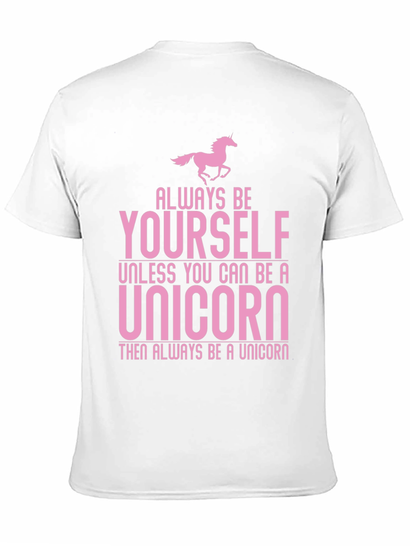 Always Be Yourself Unicorn Graphic T-Shirt