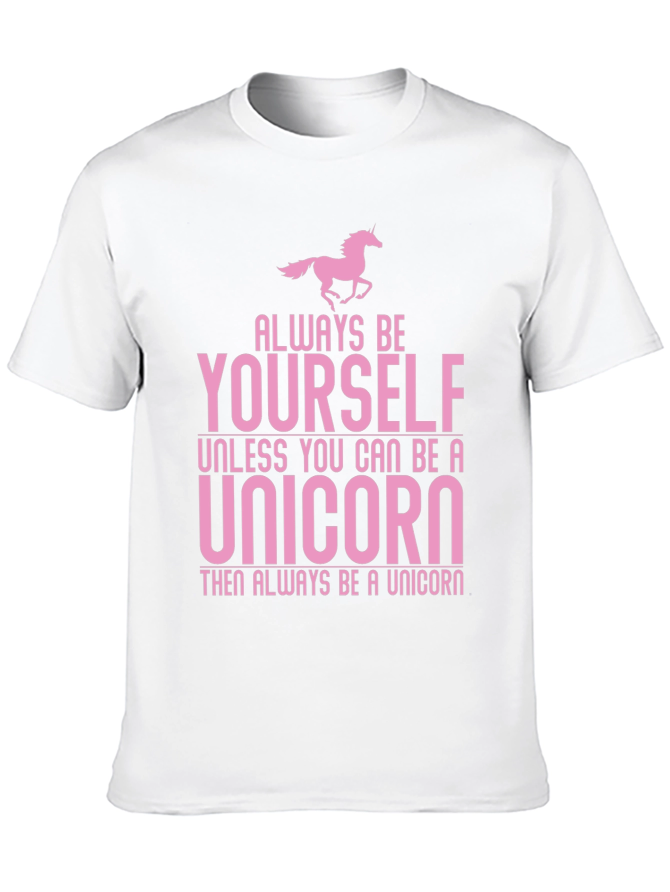 Always Be Yourself Unicorn Graphic T-Shirt