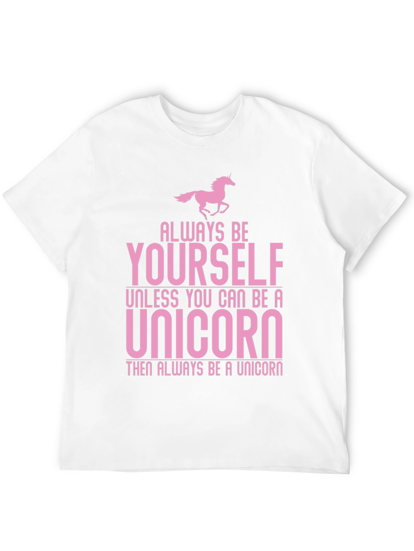 Always Be Yourself Unicorn Graphic T-Shirt
