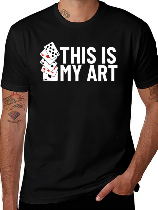 This Is My Art Playing Cards Graphic T-Shirt