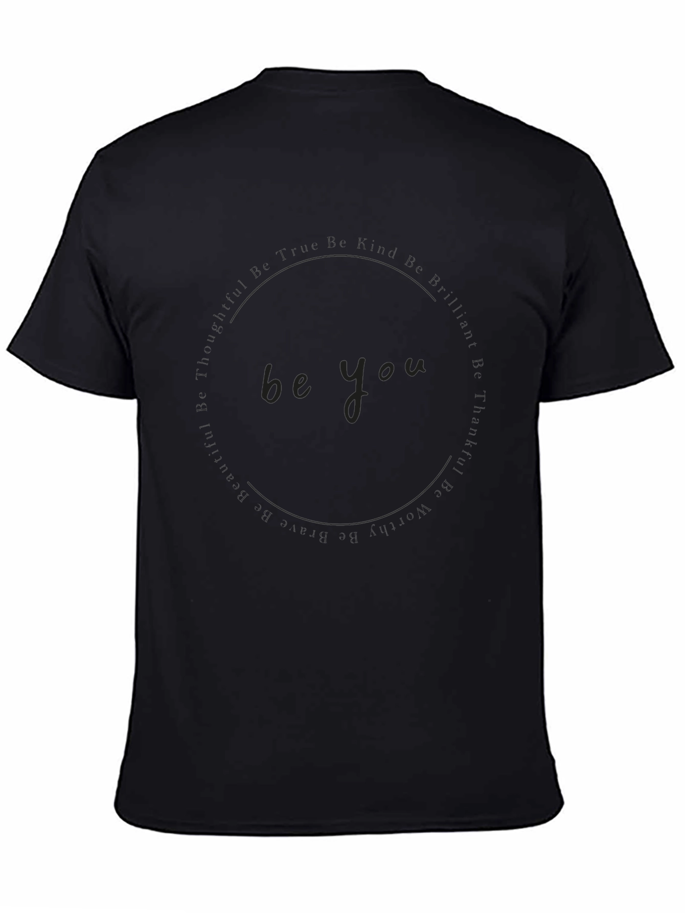 Be You - Black Crew Neck T-Shirt