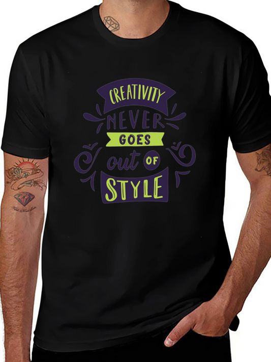 Creativity Never Goes Out of Style T-Shirt
