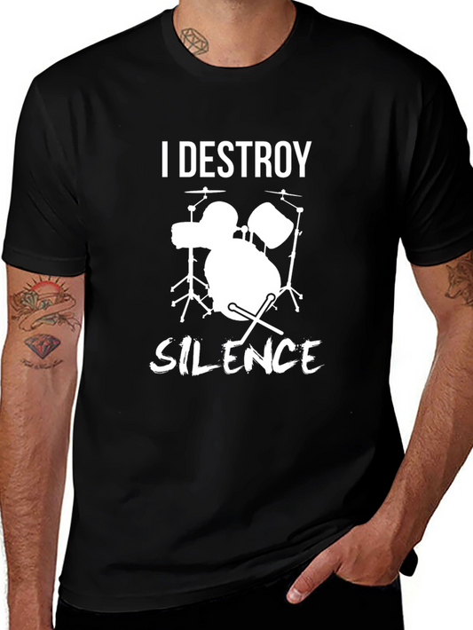 I Destroy Silence Drummer T-Shirt
