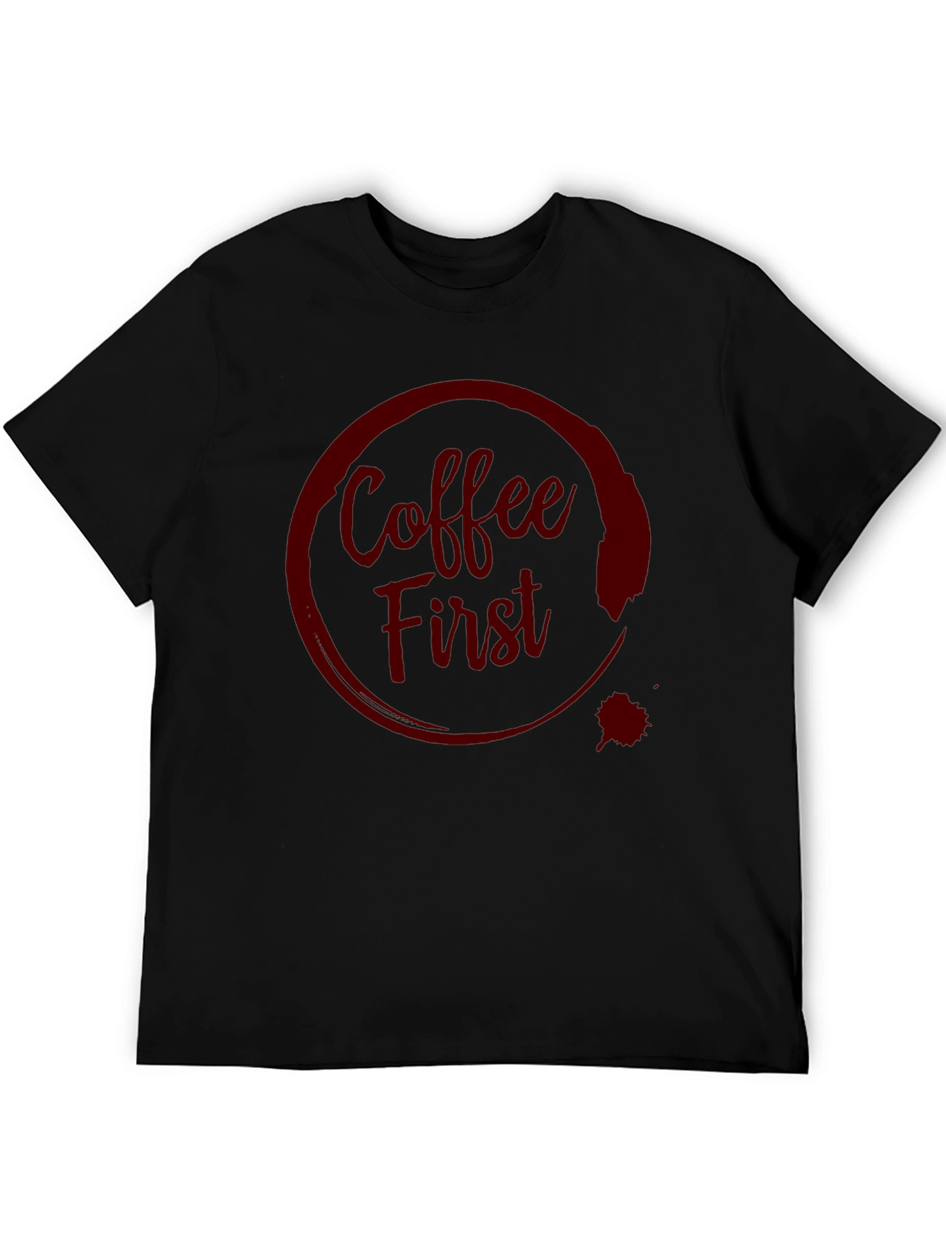 Coffee First T-Shirt - Dark Graphic Tee