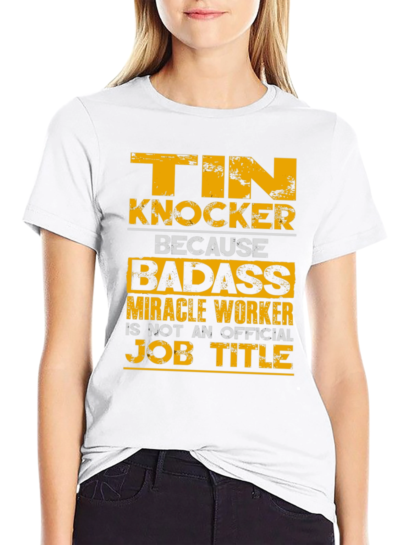 Tin Knocker Badass Job Title T-Shirt