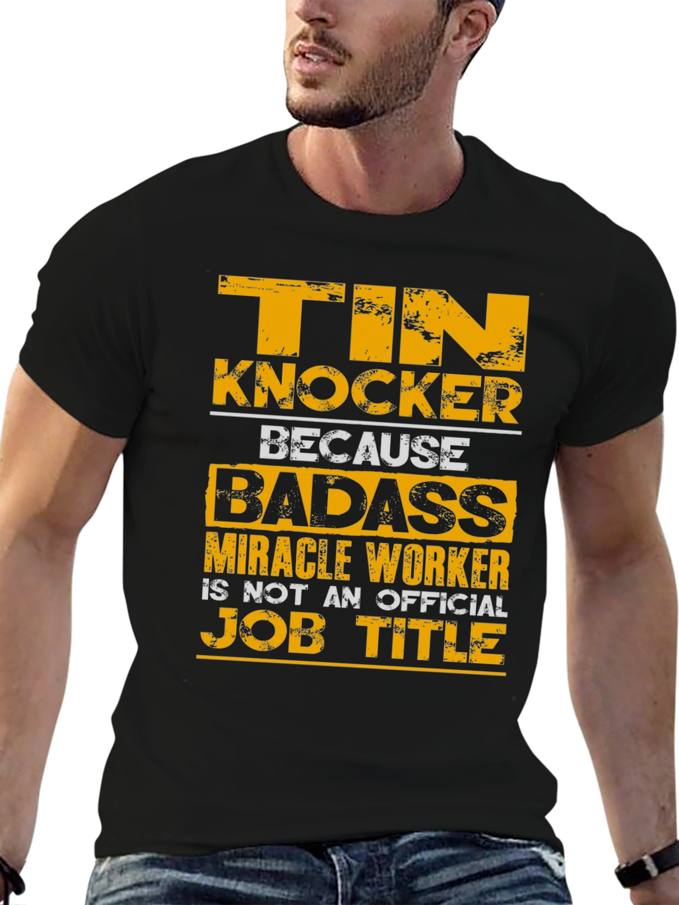 Tin Knocker Badass Job Title T-Shirt