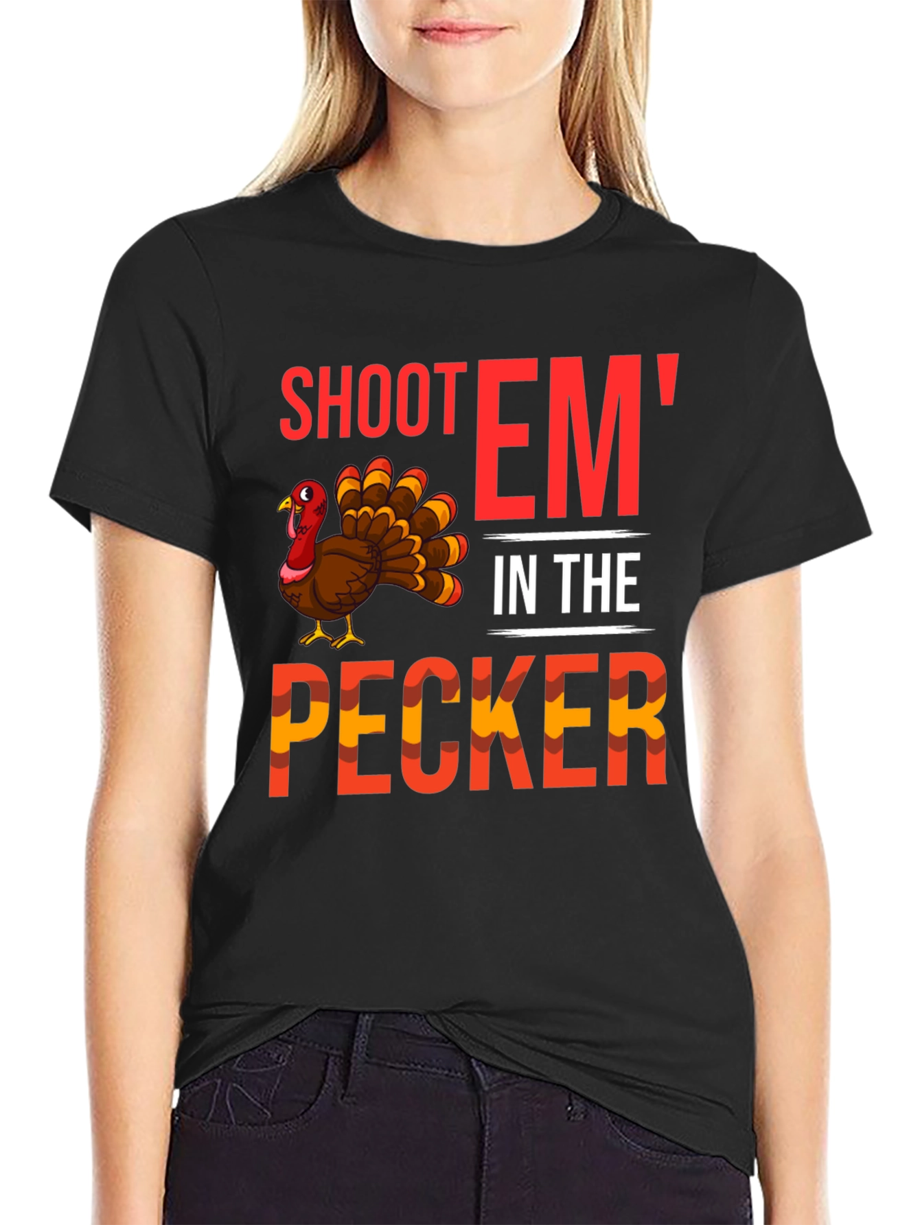 Shoot Em In The Pecker Turkey Graphic Tee
