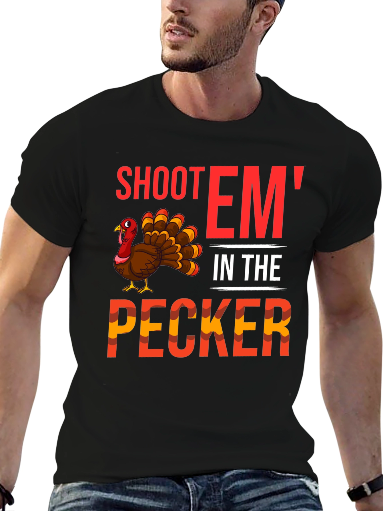 Shoot Em In The Pecker Turkey Graphic Tee
