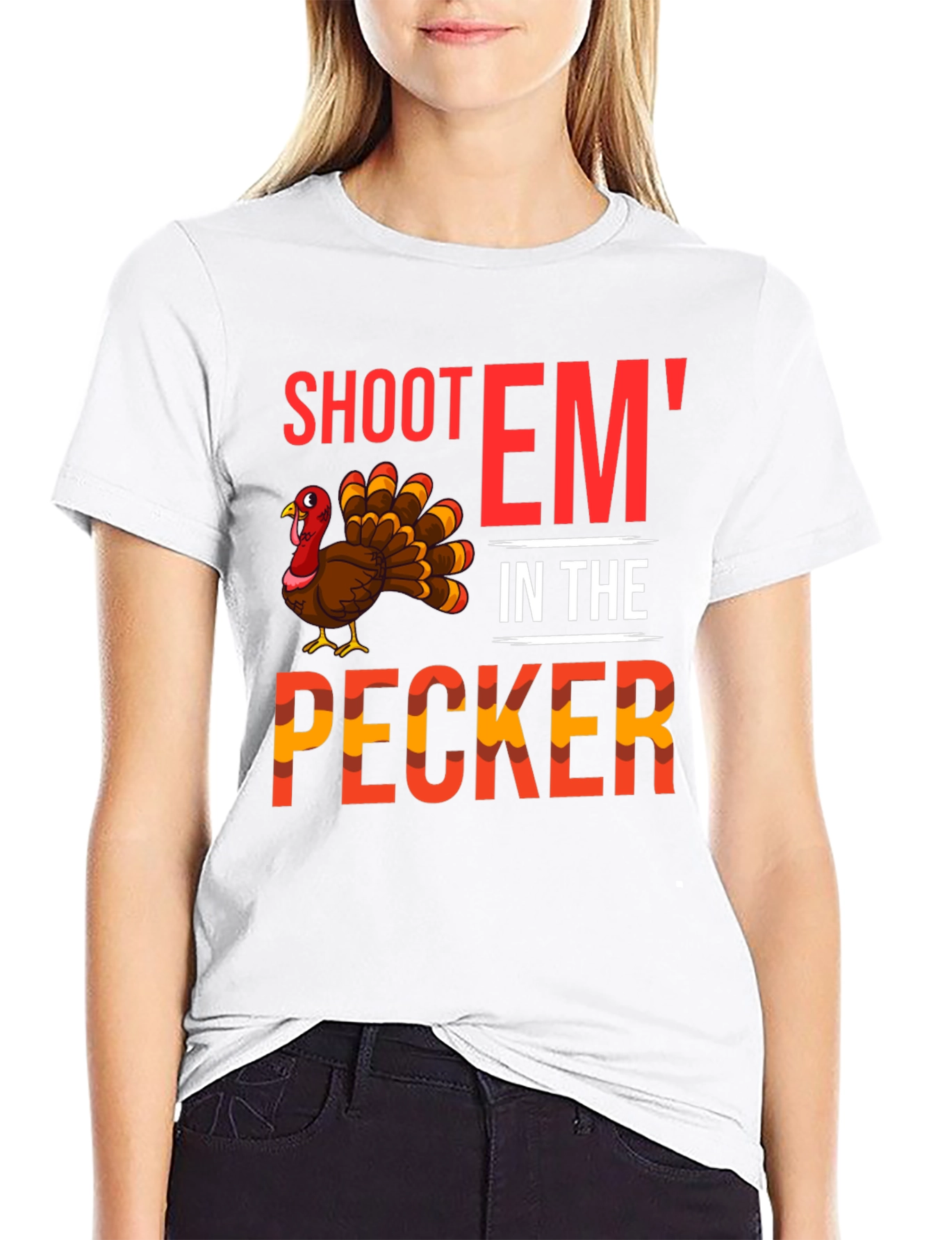 Shoot Em In The Pecker Turkey Graphic Tee