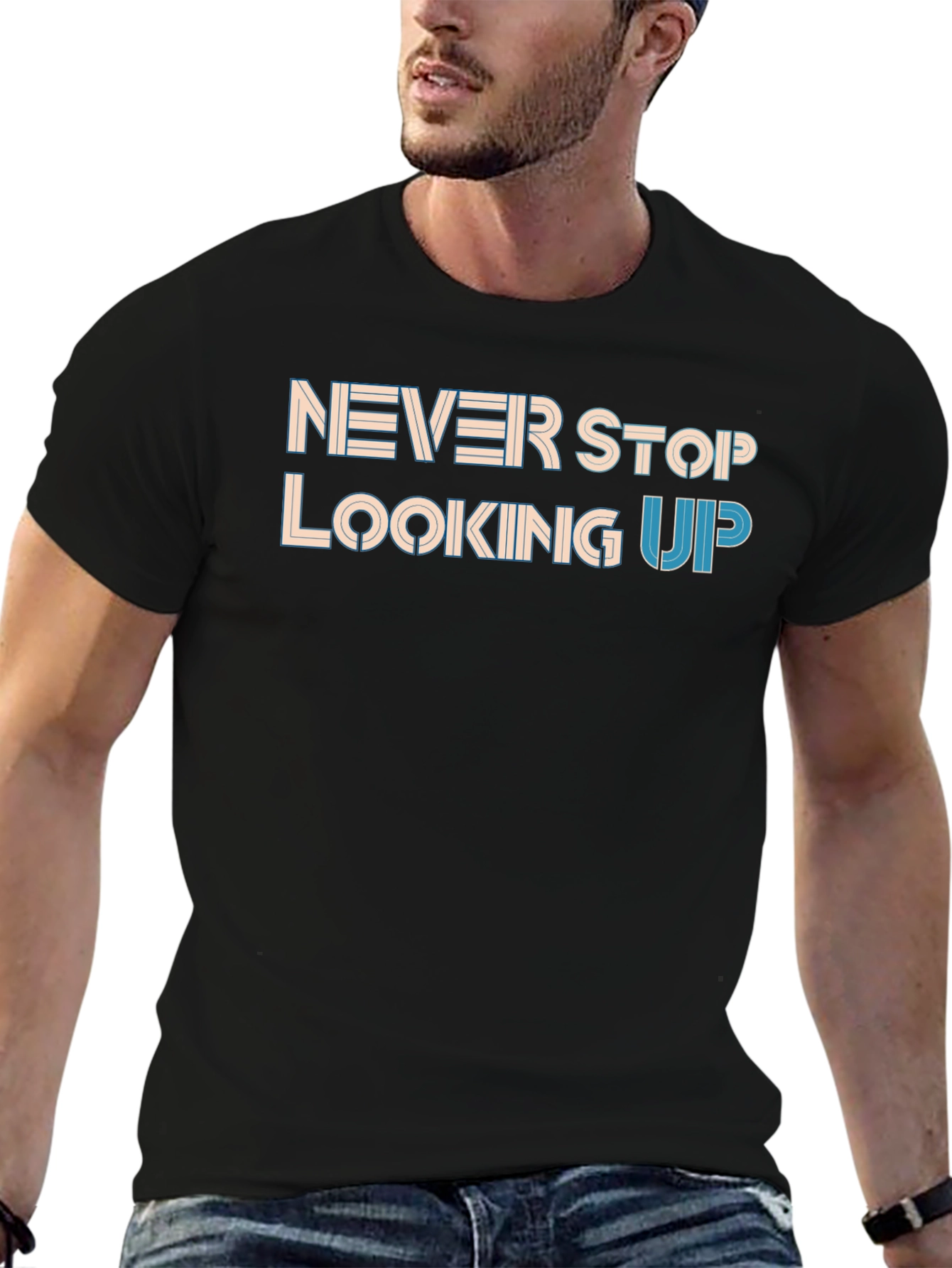 Never Stop Looking Up Black T-Shirt