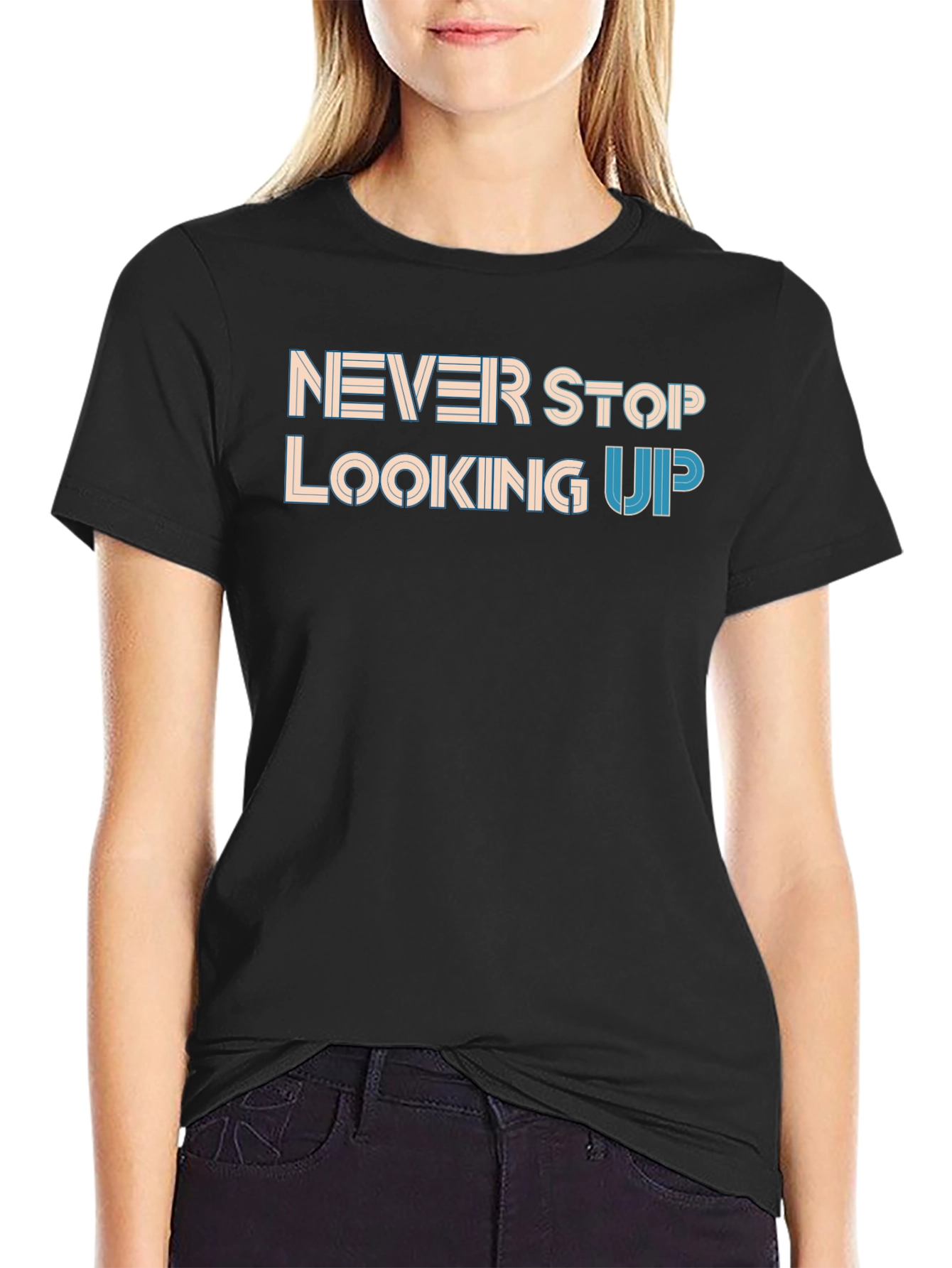 Never Stop Looking Up Black T-Shirt