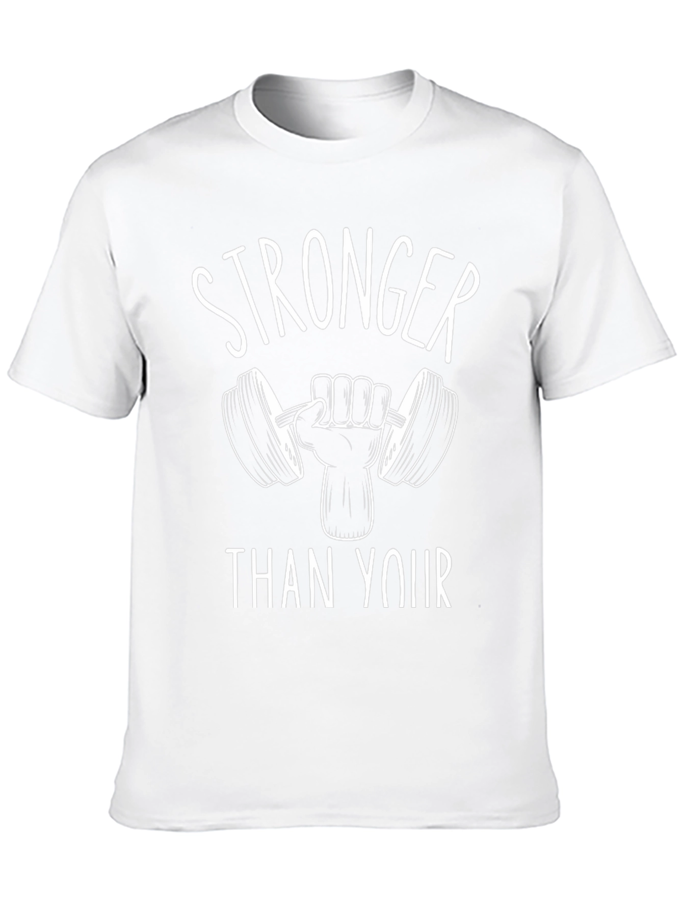 Stronger Than Your Excuses - Gym Workout T-Shirt
