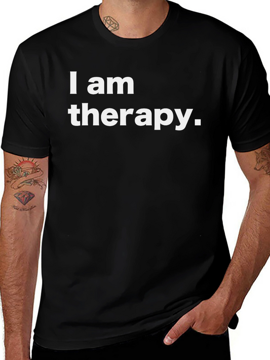 I am Therapy T-Shirt - Black Humor Casual Wear