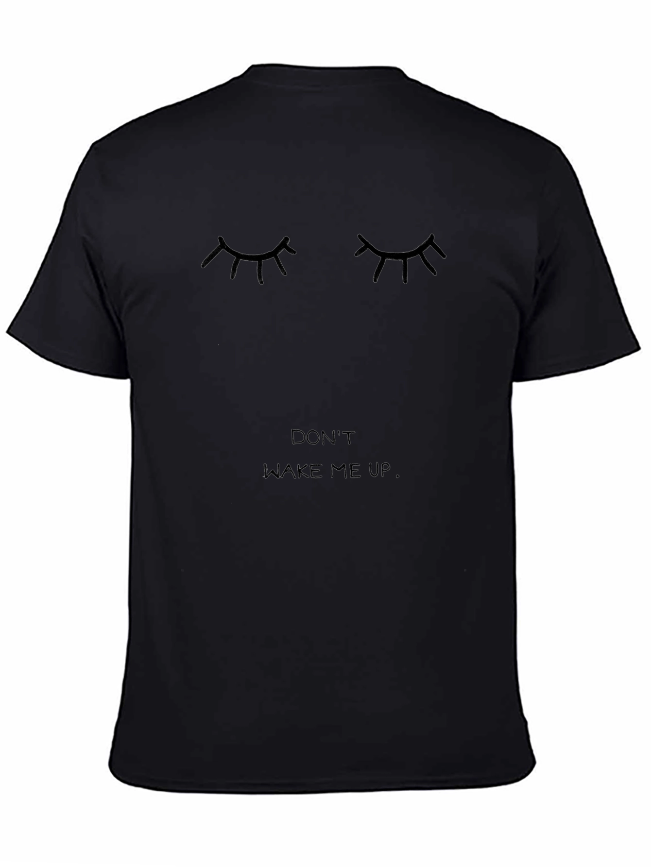 Dont Wake Me Up Black Graphic Tee