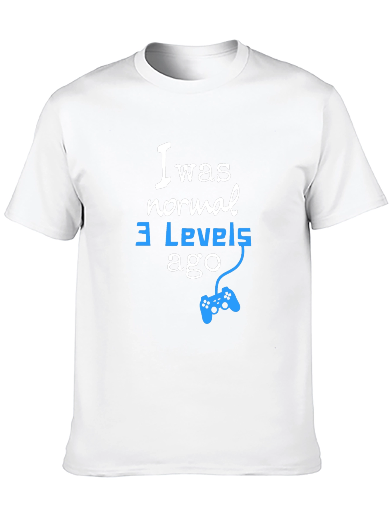I Was Normal 3 Levels Ago Gamer T-Shirt