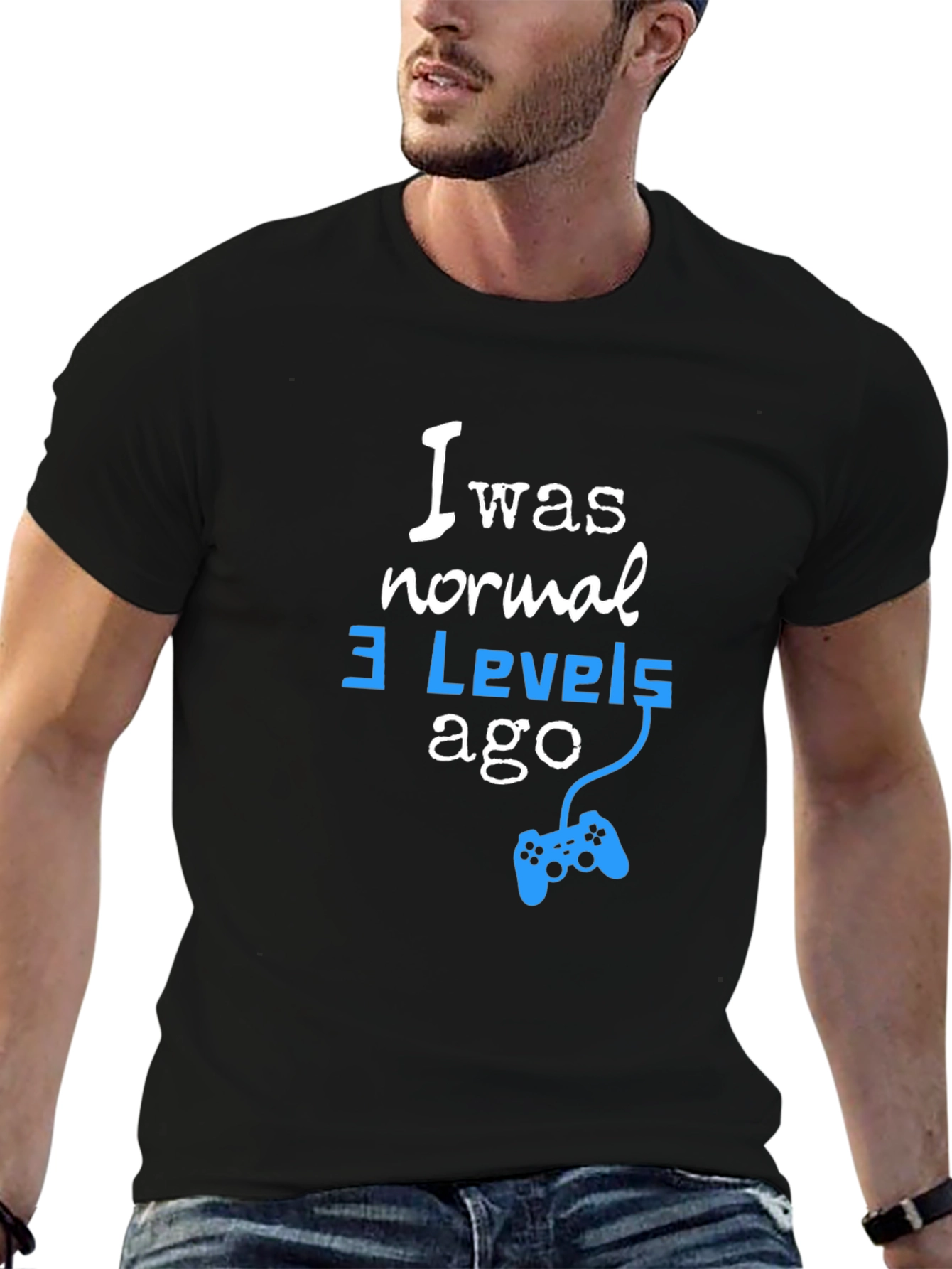 I Was Normal 3 Levels Ago Gamer T-Shirt