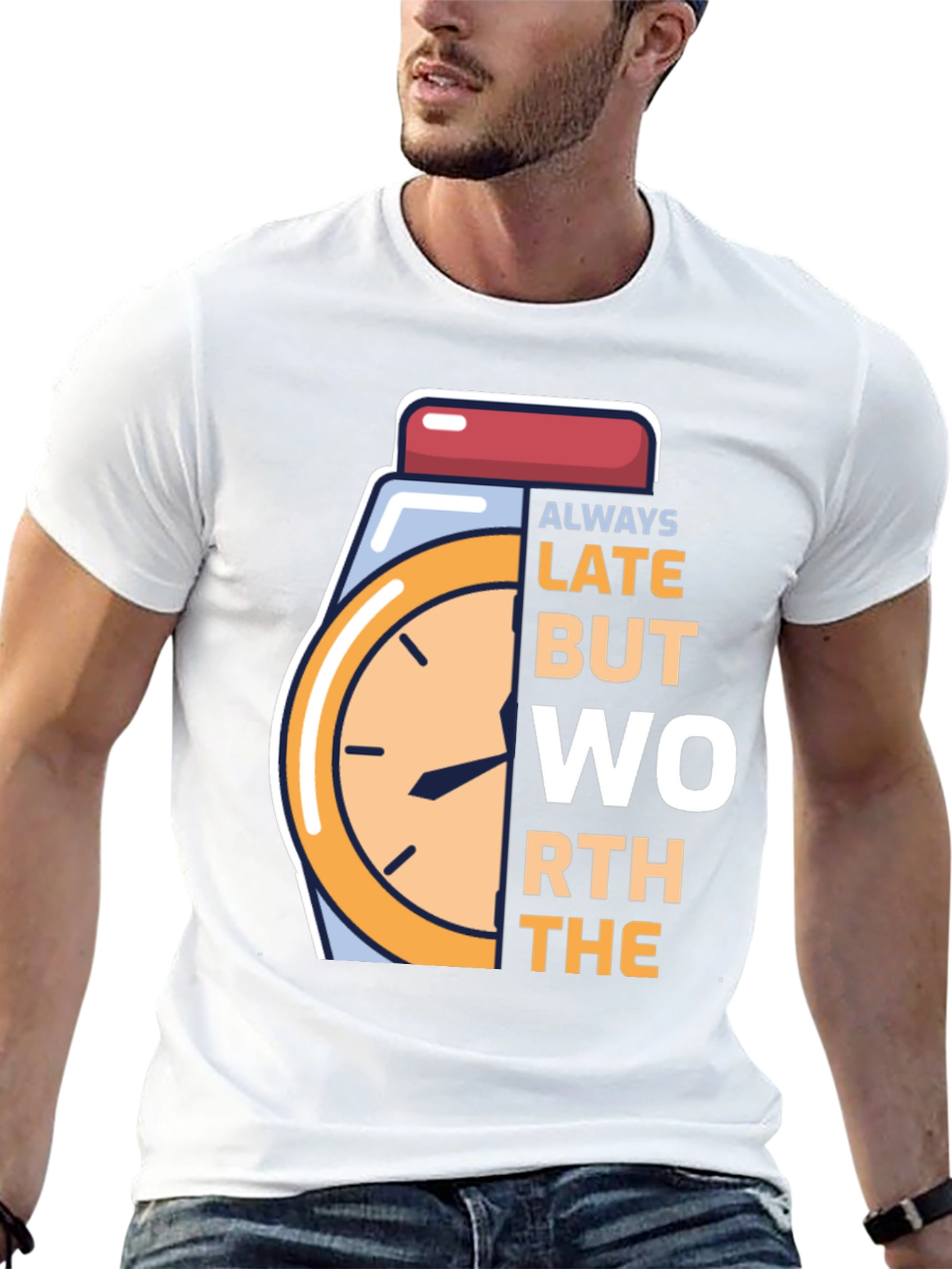 Always Late Worth the Wait Graphic Tee