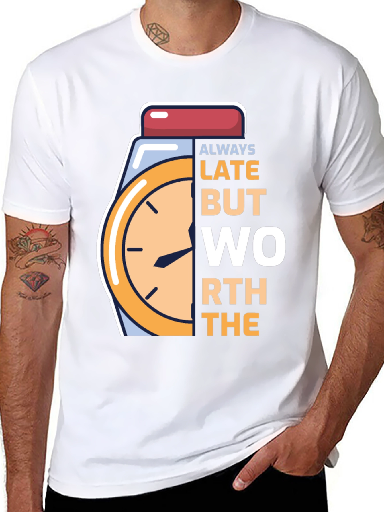 Always Late Worth the Wait Graphic Tee