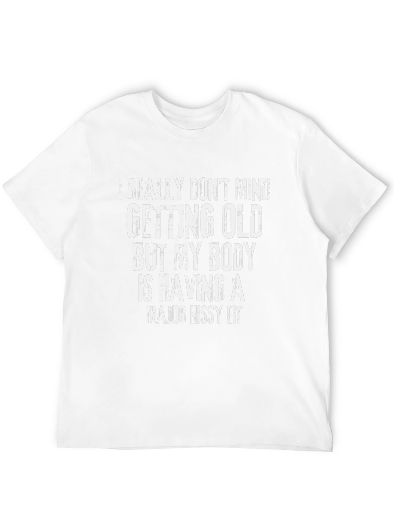 Funny Aging Body Hissy Fit Graphic T-Shirt