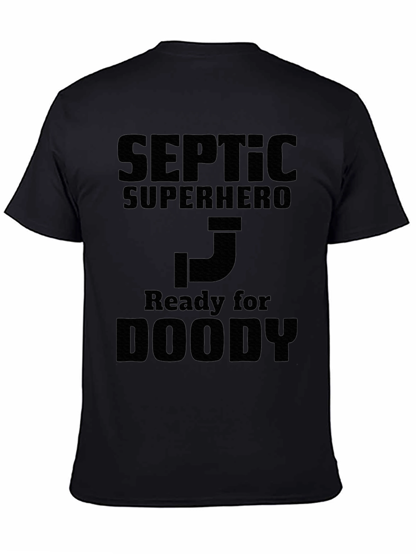 Septic Superhero Ready for Doody T-Shirt