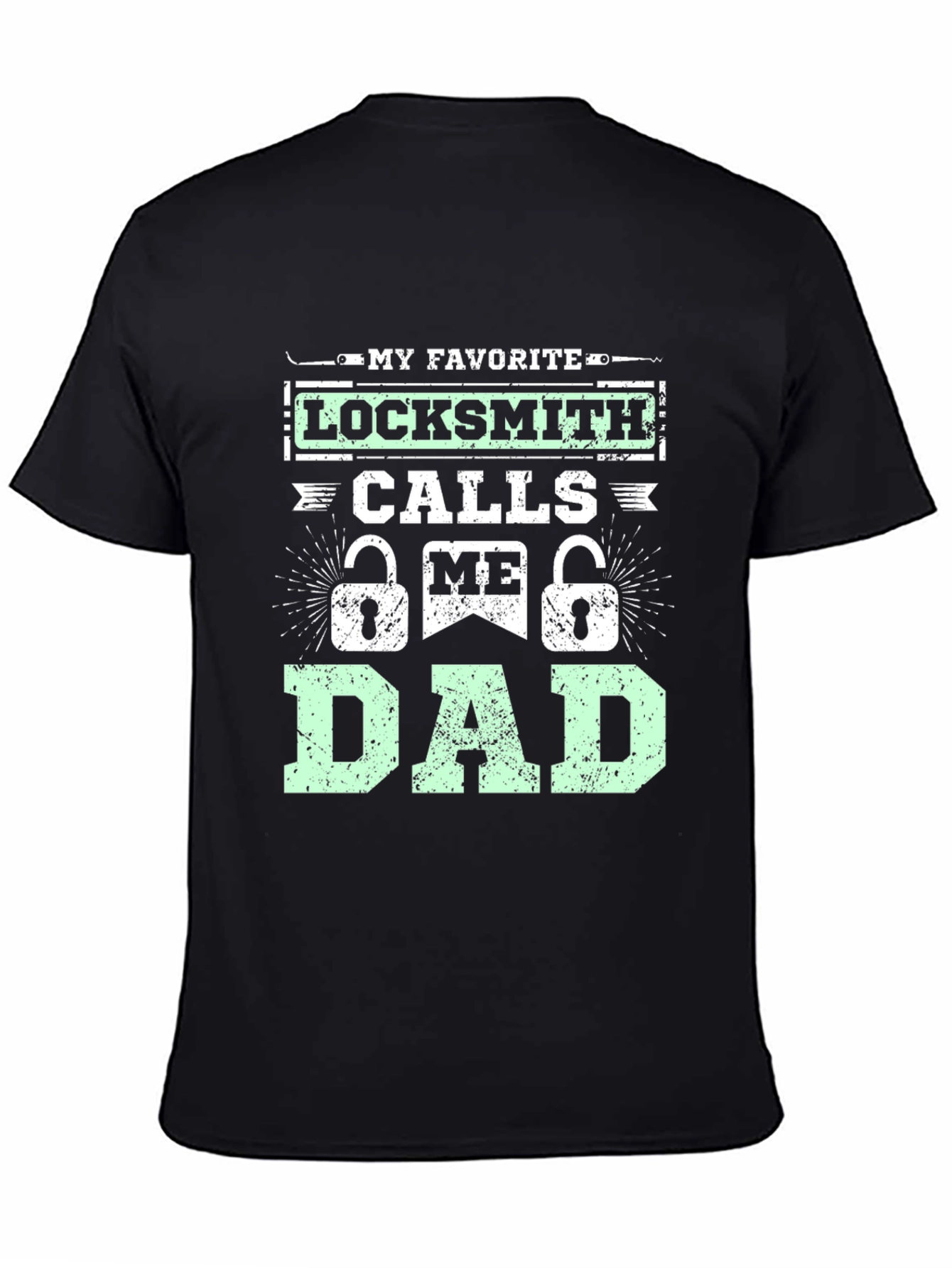 Locksmith Dad T-Shirt - Fathers Day Gift Idea
