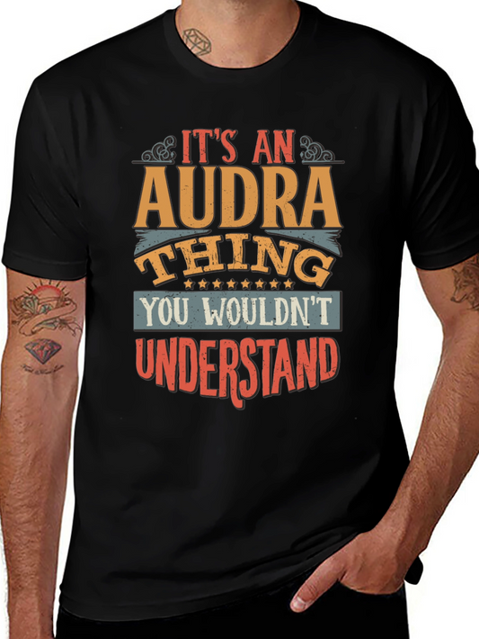 Its An Audra Thing T-Shirt