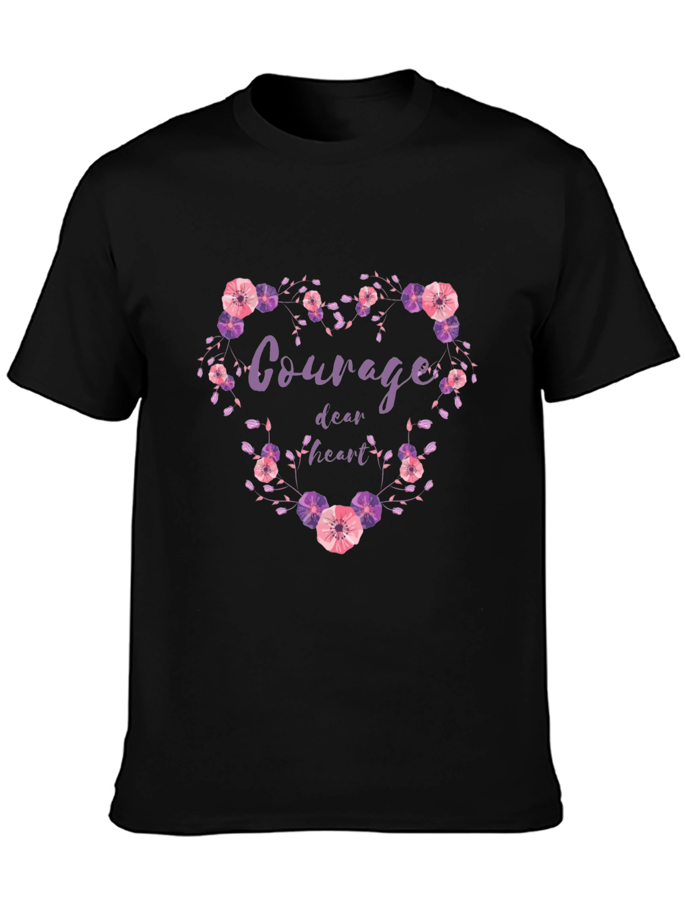 Courage Dear Heart Floral Heart T-Shirt