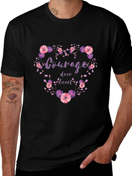 Courage Dear Heart Floral Heart T-Shirt