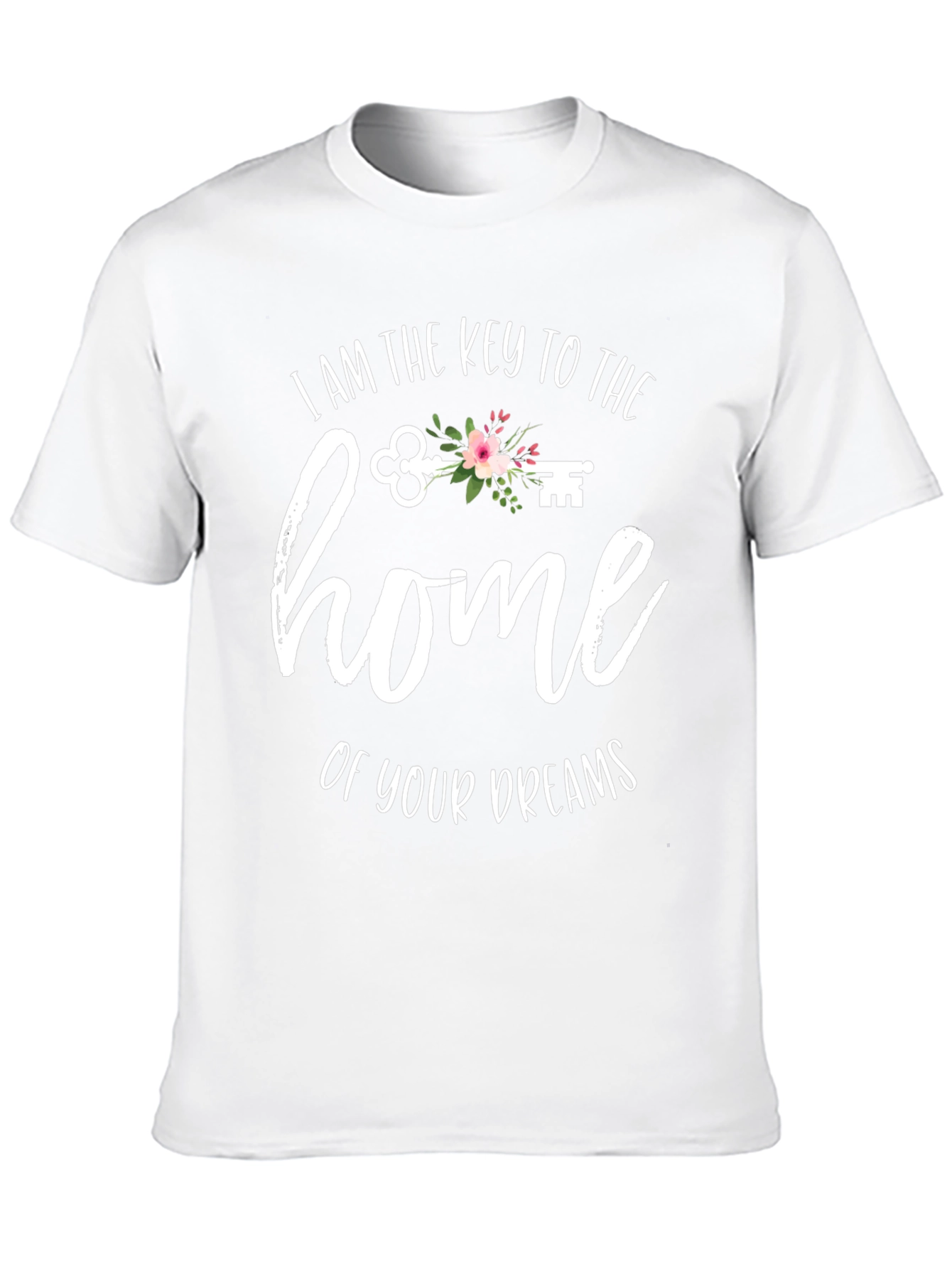 Key to the Home of Your Dreams Graphic Tee