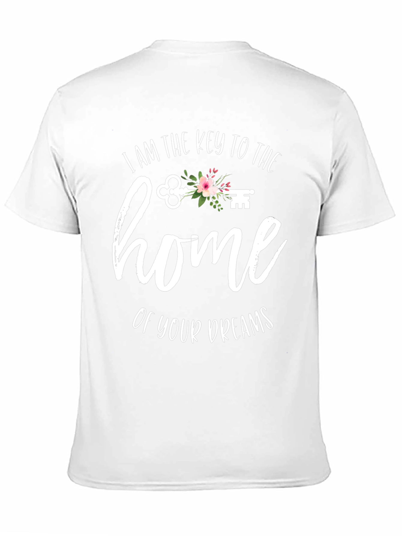 Key to the Home of Your Dreams Graphic Tee