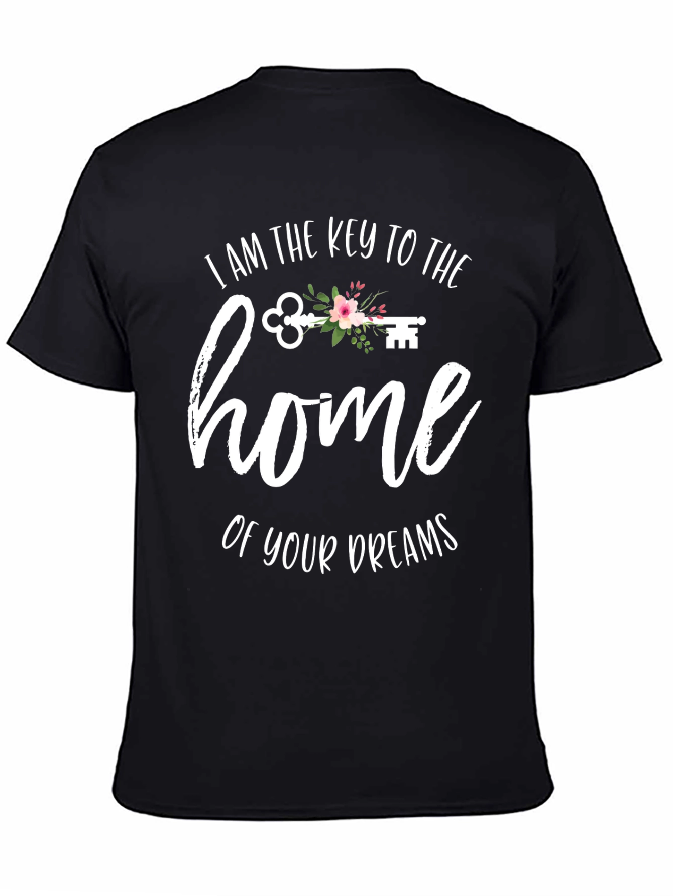 Key to the Home of Your Dreams Graphic Tee