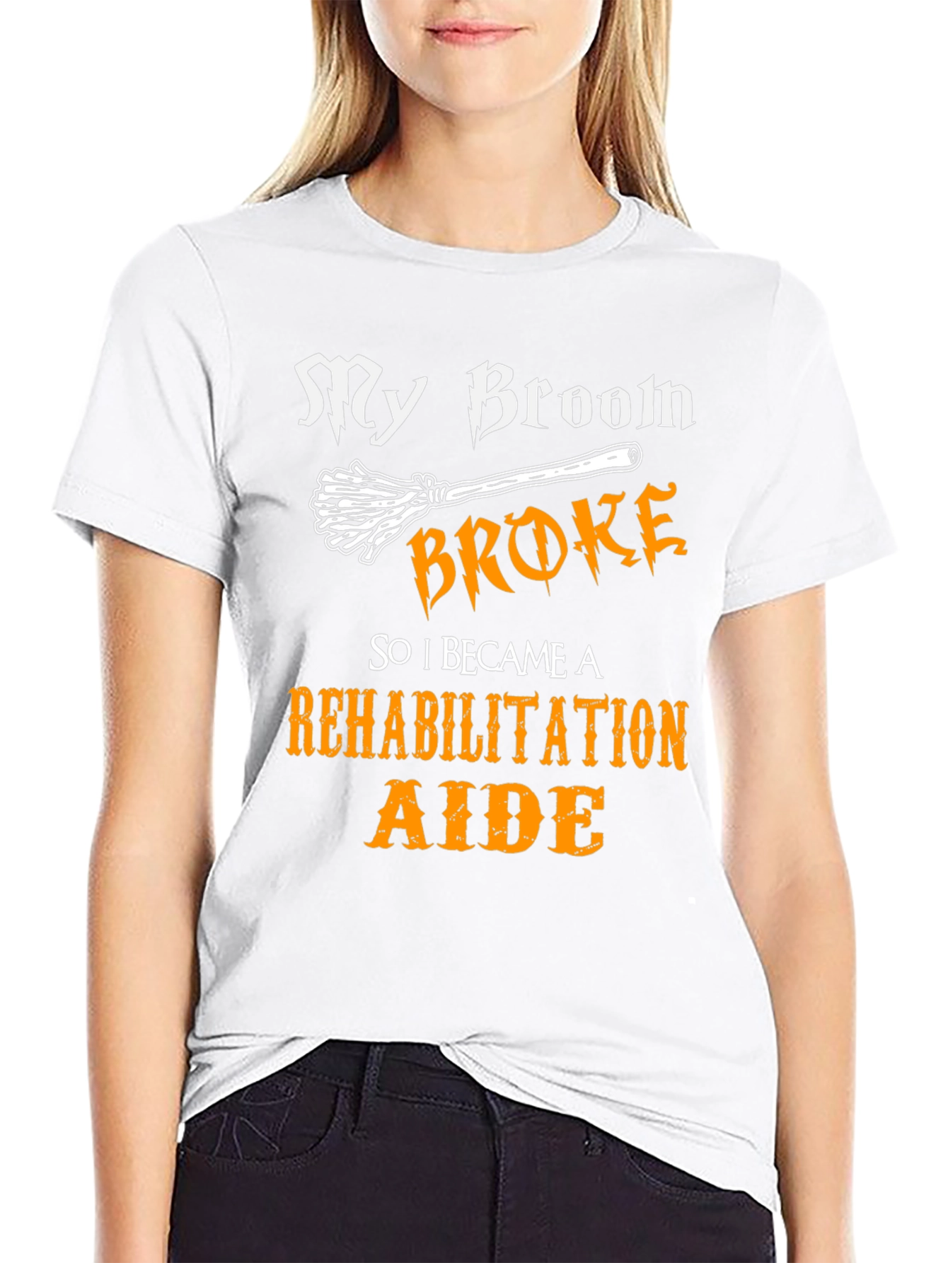 My Broom Broke Rehabilitation Aide Graphic Tee