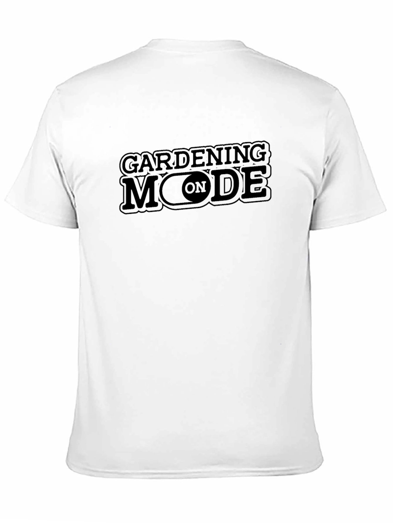 Gardening Mode On - Graphic T-Shirt