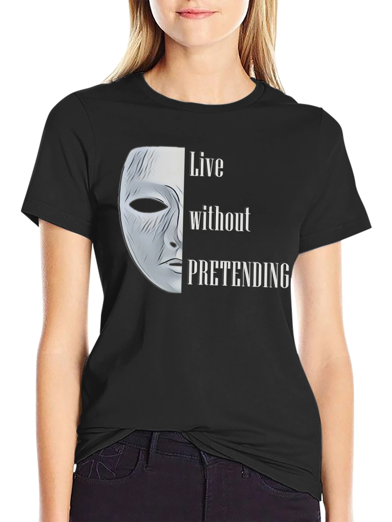 Live Without Pretending T-Shirt