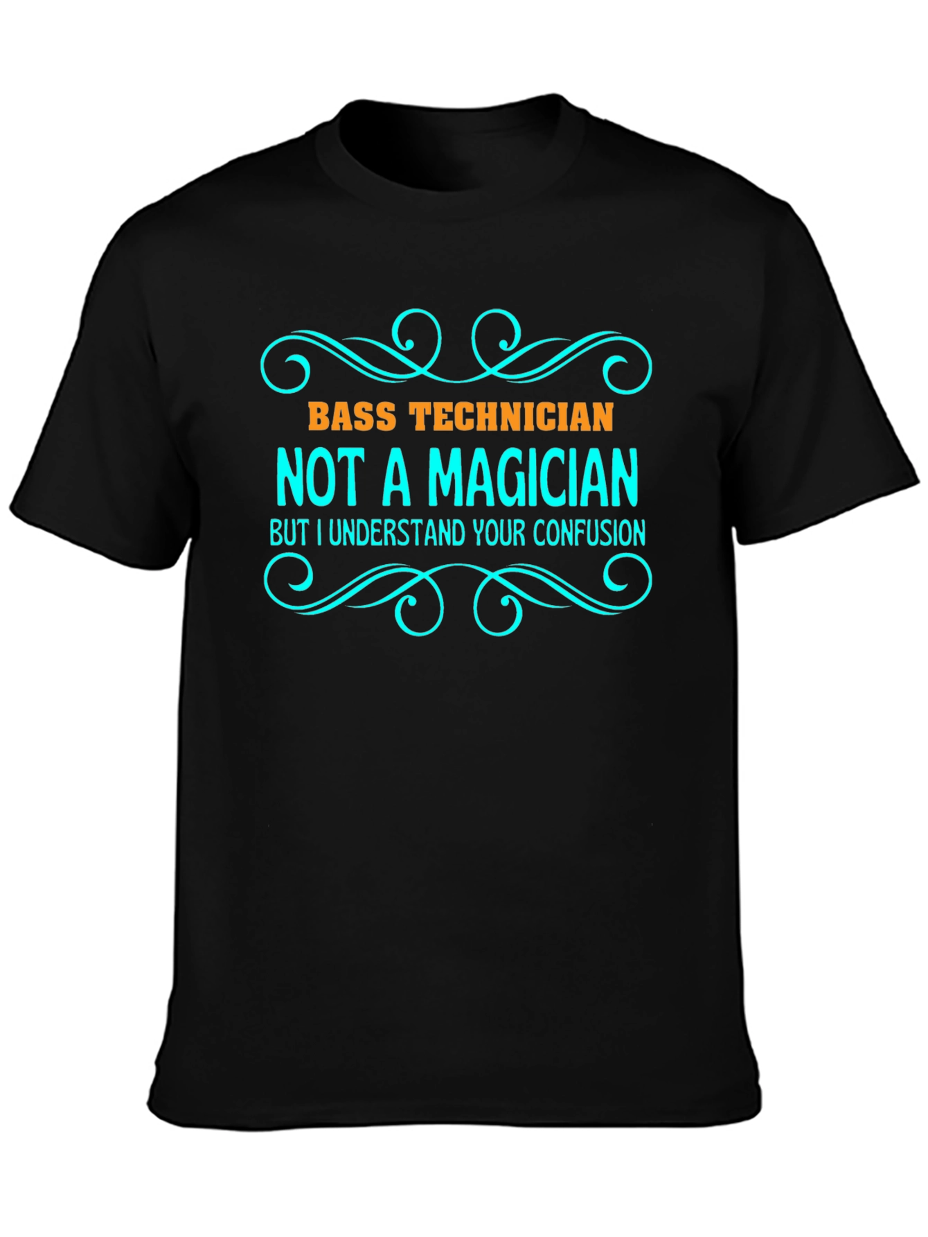 Bass Technician Funny Graphic T-Shirt