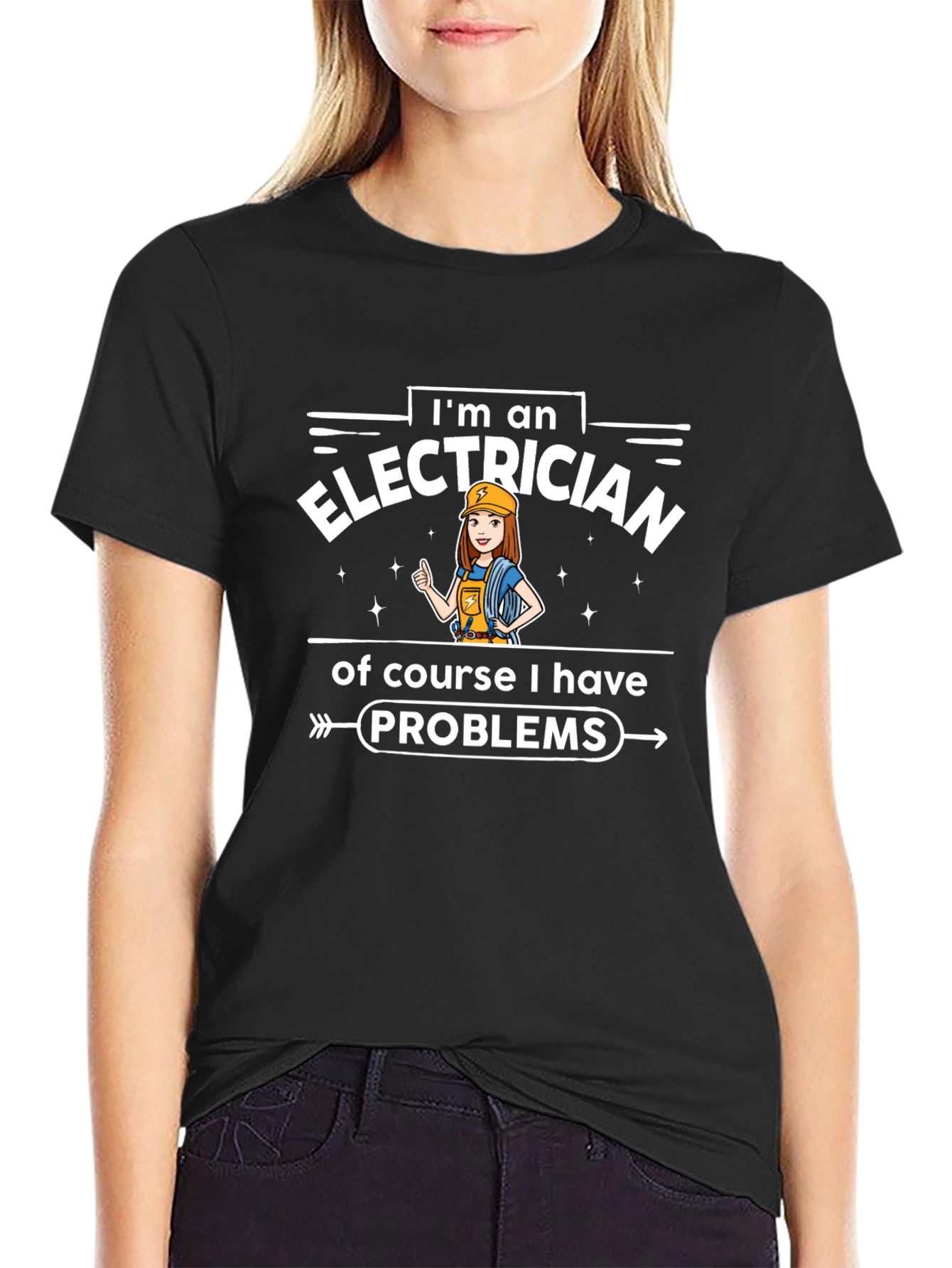 Electrician T-Shirt - Im an Electrician Problems Tee