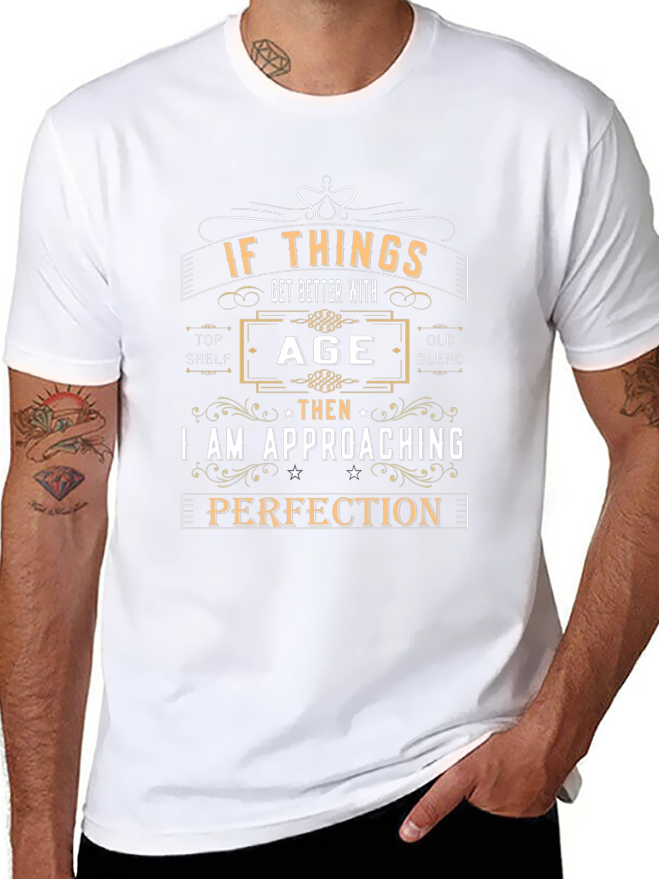 If Things Get Better With Age T-Shirt