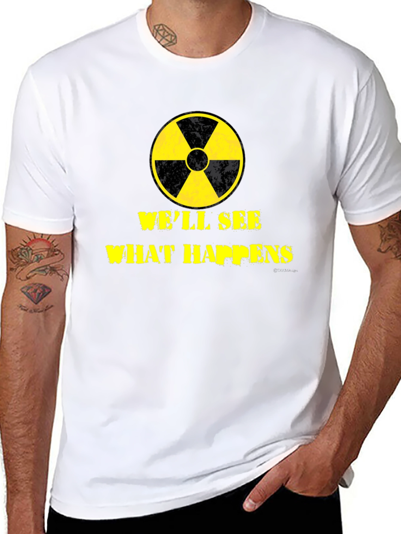Well See What Happens Nuclear T-Shirt