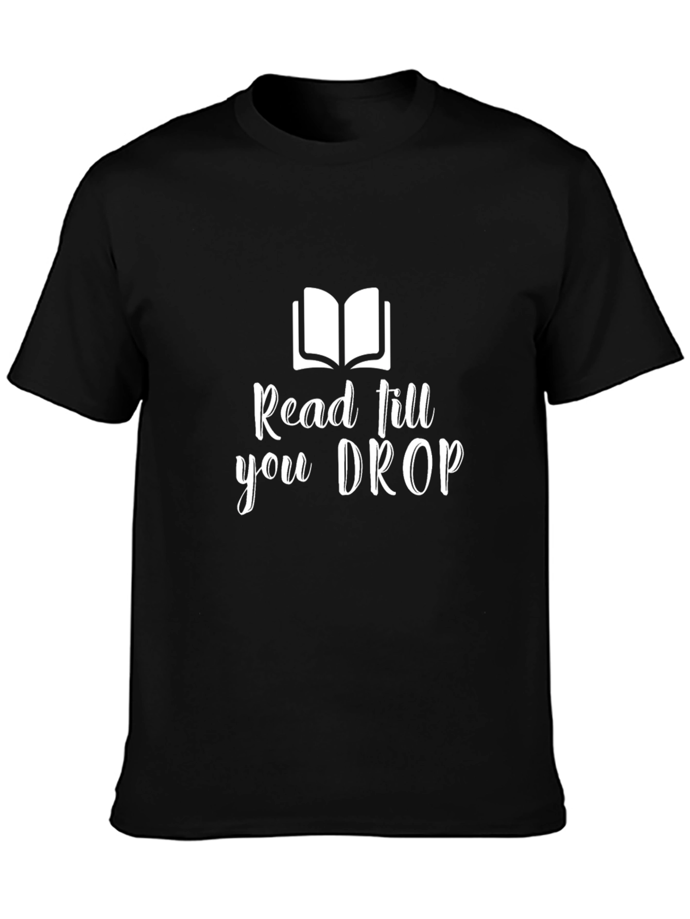 Read Till You Drop T-Shirt - Book Lover Tee