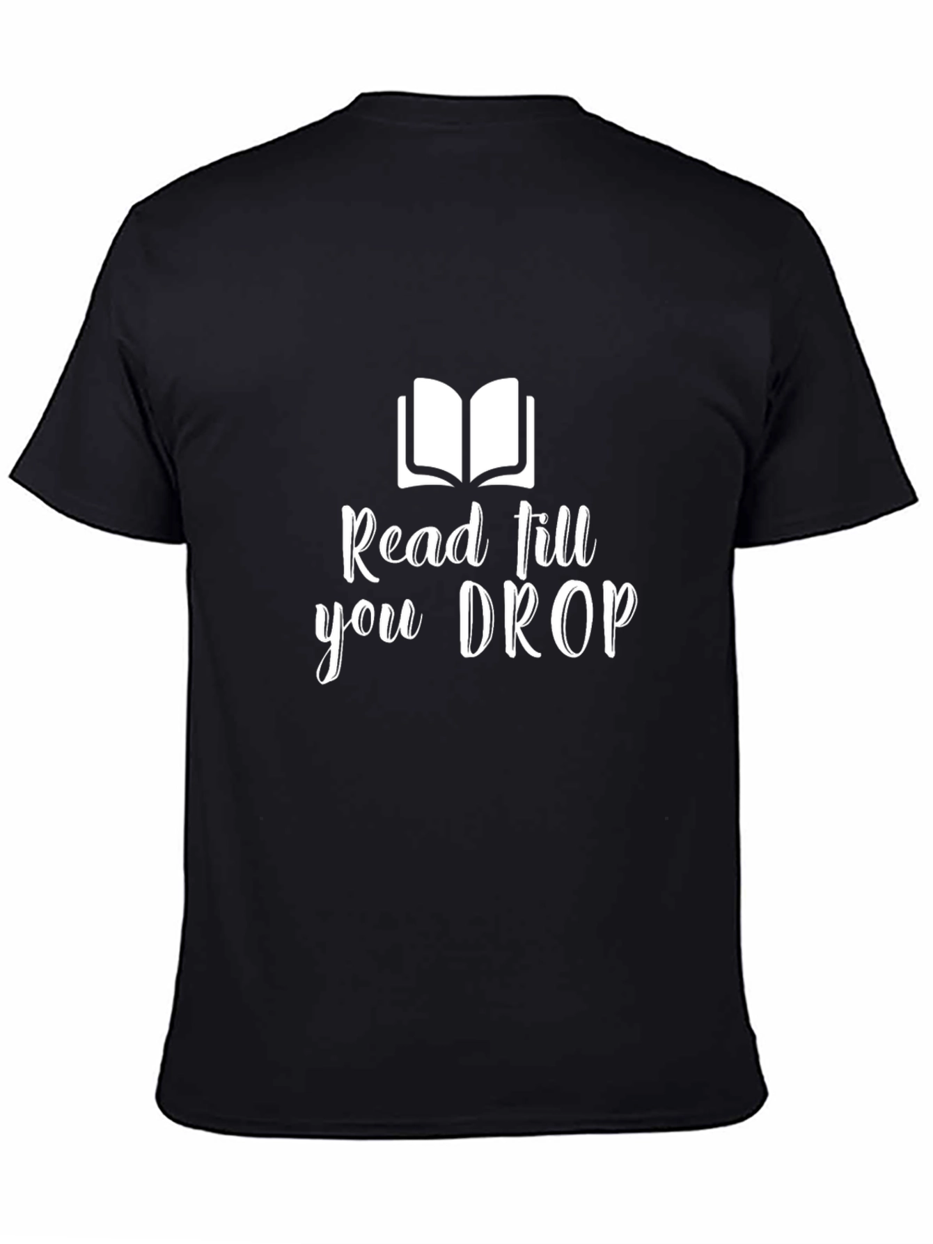 Read Till You Drop T-Shirt - Book Lover Tee