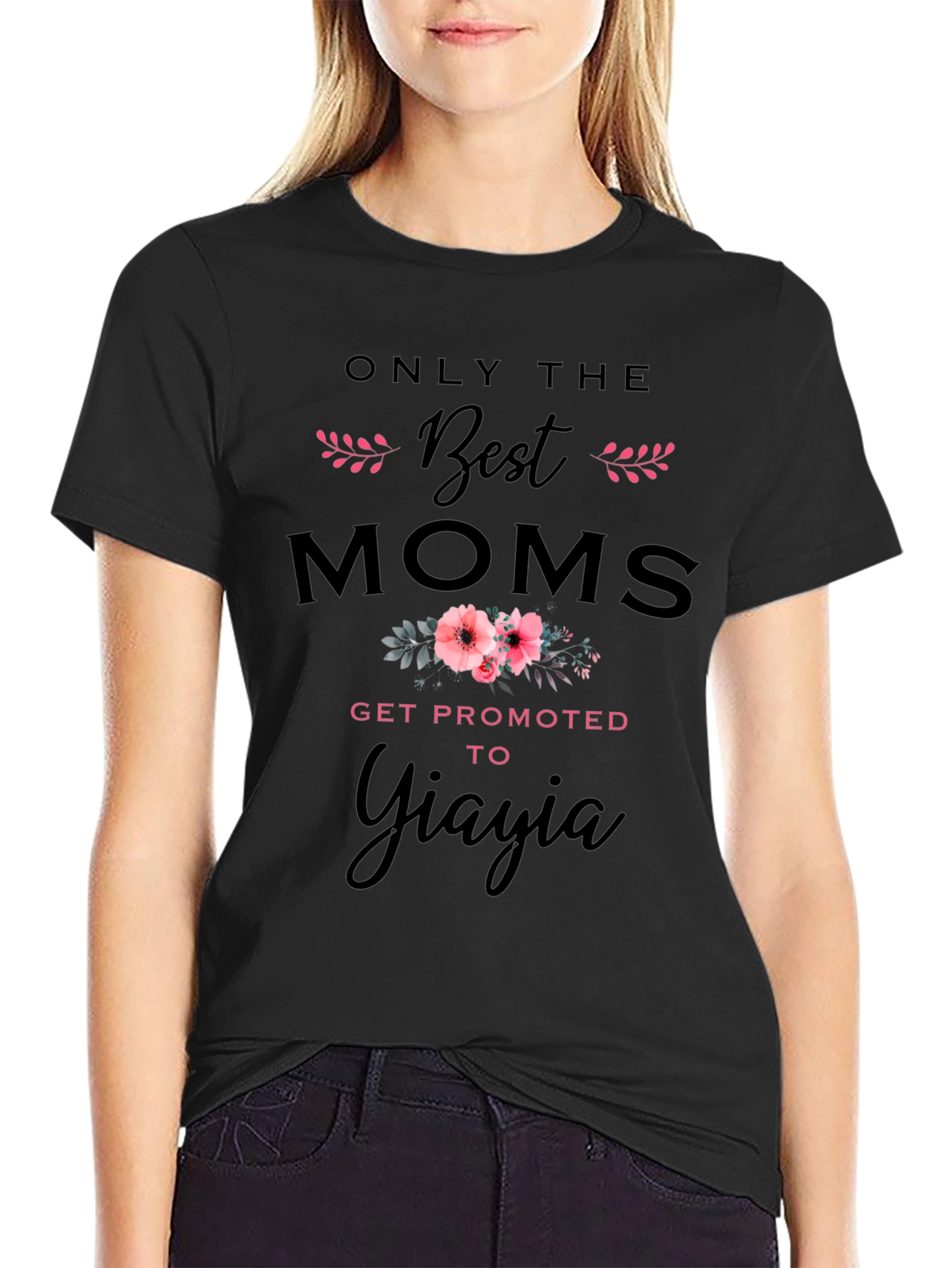 Best Moms Get Promoted to Yiayia T-Shirt