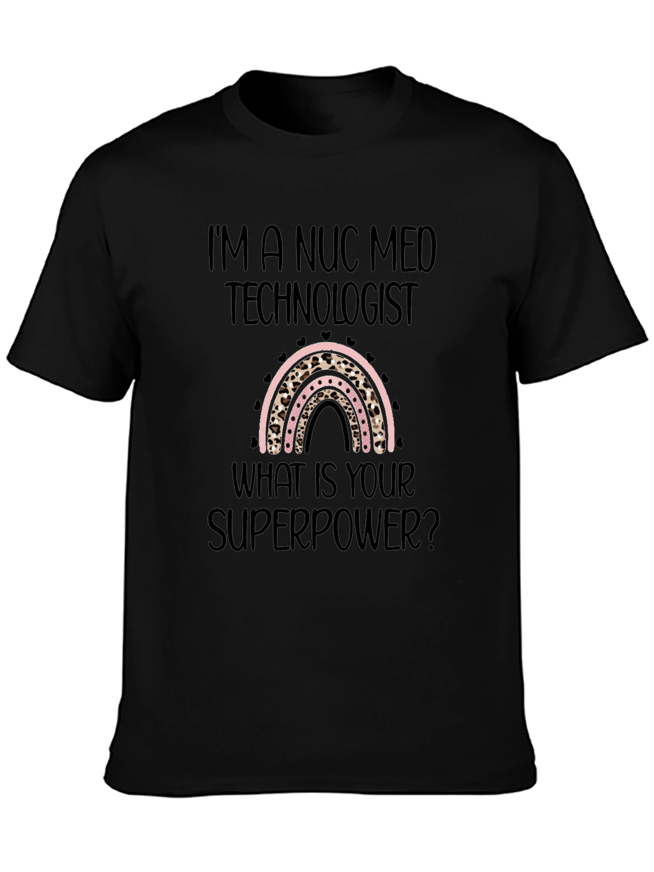 Nuc Med Technologist Superpower T-Shirt