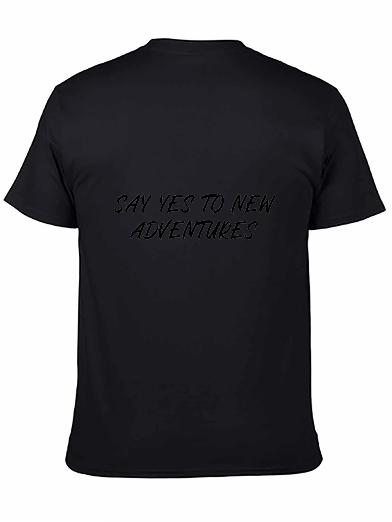 Mens Black Say Yes To New Adventures T-Shirt