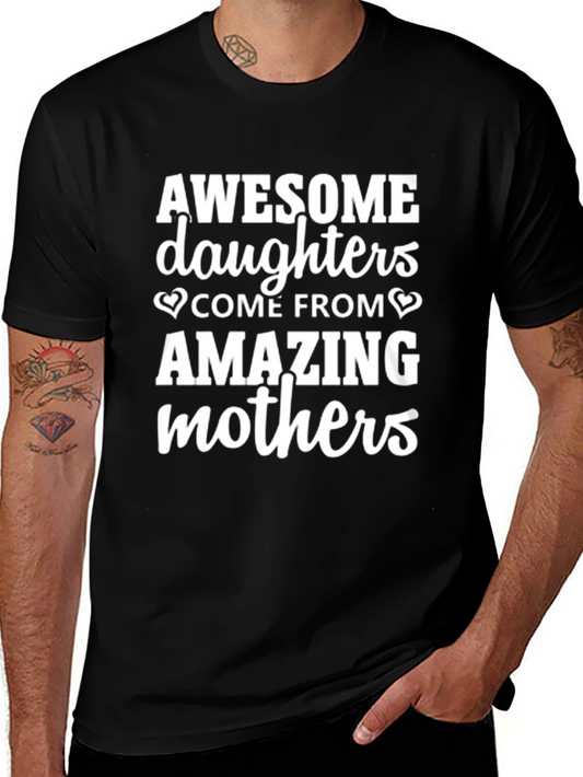 Awesome Daughters Amazing Mothers T-Shirt