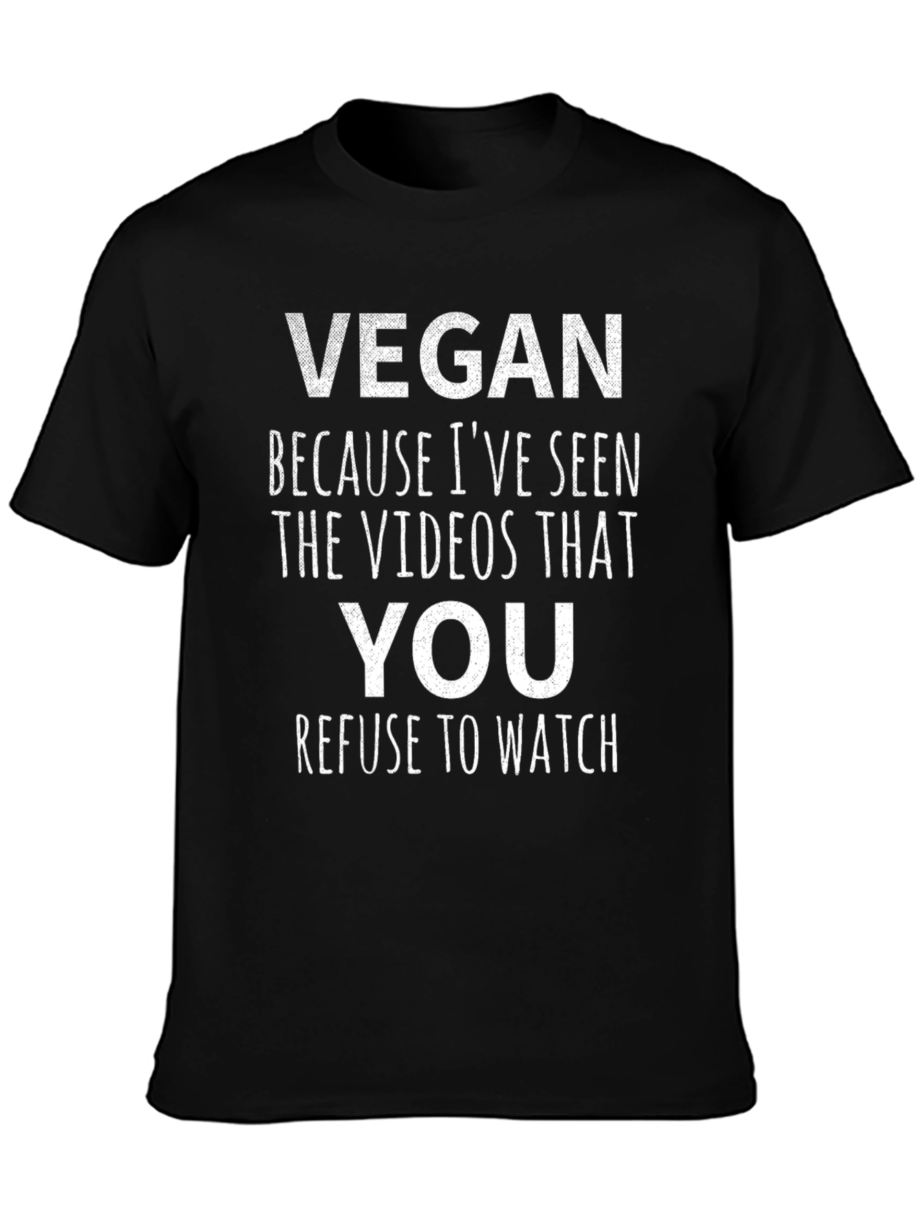 Vegan Statement T-Shirt - Seen the Videos