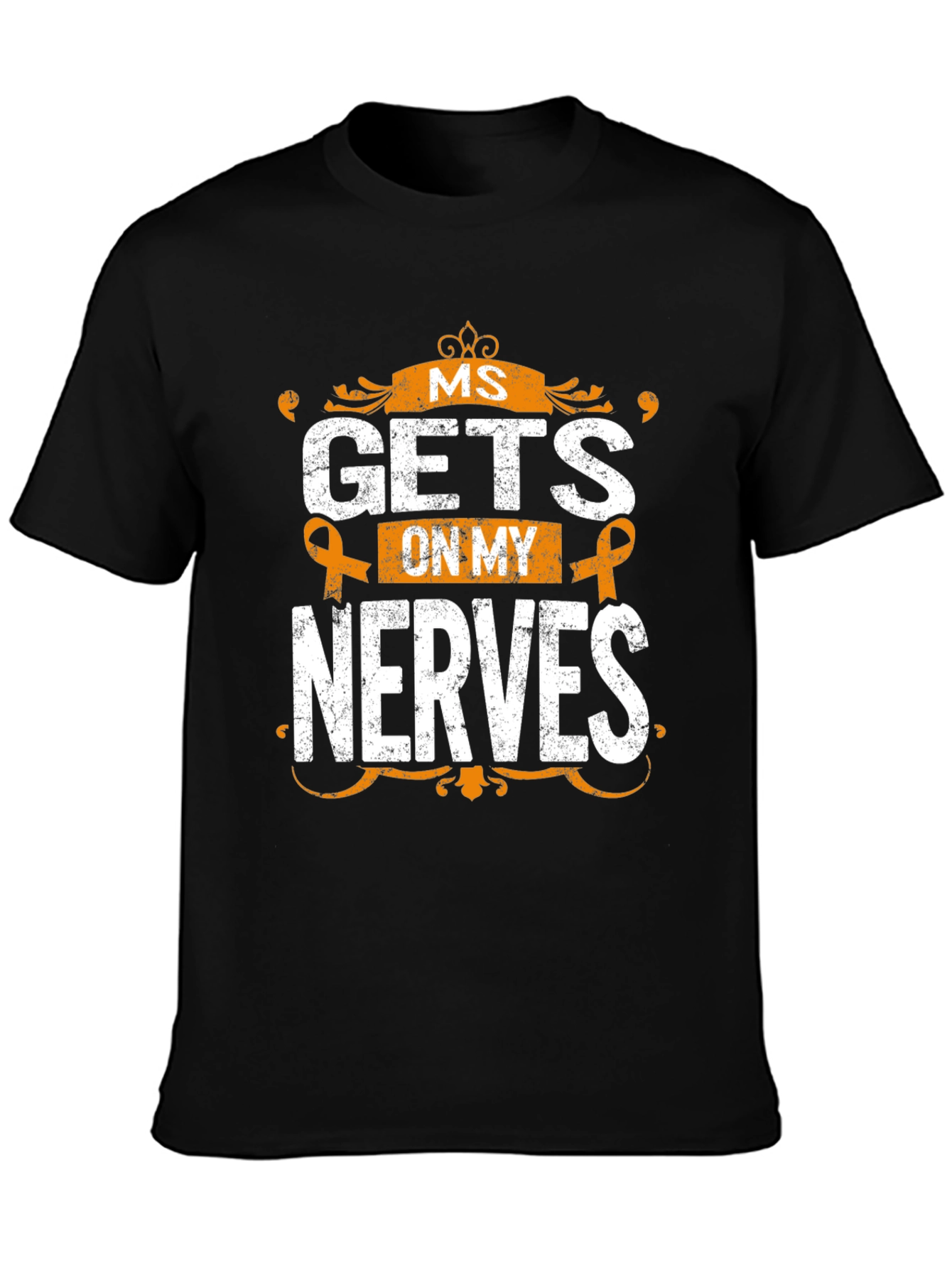 MS Awareness T-Shirt - Gets On My Nerves